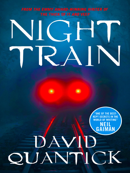 Title details for Night Train by David Quantick - Available